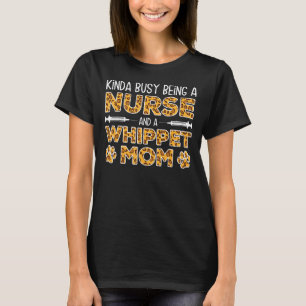 beschäftigt als Krankenschwester-Hundemutter - Whi T-Shirt