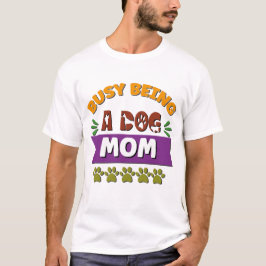 beschäftigt als Mama T-Shirt