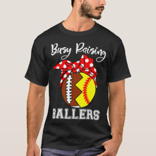 beschäftigt, Baller Mama Funny Football Softball T-Shirt