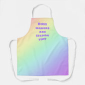 beschäftigt Macher sind selten Tidy Rainbow Schürz Schürze (Vorderseite)