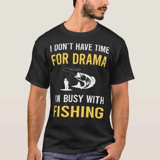 beschäftigt mit der Fischerei T-Shirt (Vorderseite)