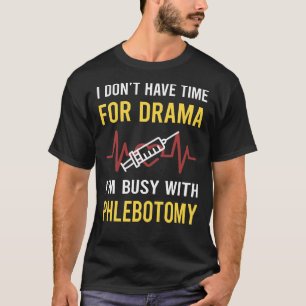 beschäftigt mit Phlebotomie Phlebotomist T-Shirt