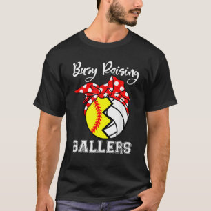 beschäftigt Raising Ballers Funny Softball Volleyb T-Shirt