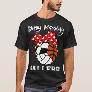beschäftigt Raising Ballers Funny Volleyball Socce T-Shirt