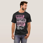 Beschäftigte Mutter Held Mutter Zahnärztin T-Shirt (Vorne ganz)