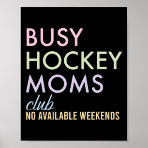 Beschäftigter Hockey-Mütter-Club Keine verfügbaren Poster