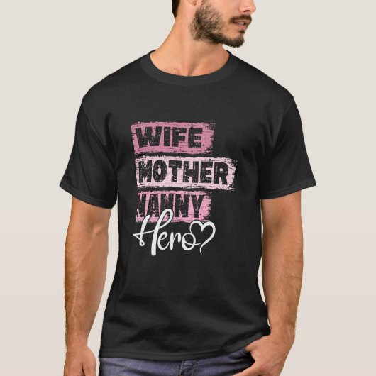 Beschäftigung Mama Held Mutter Nanny 1 T-Shirt (Vorderseite)