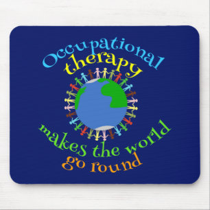 Beschäftigungstherapie lässt die Welt sich drehe Mousepad