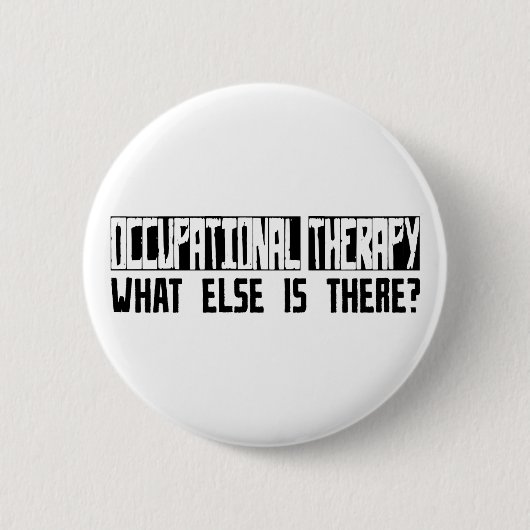 Beschäftigungstherapie, was sonst dort ist? button (Vorderseite)
