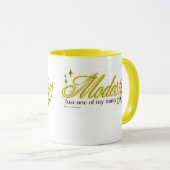 Bescheidenheit ist eine Tugend Tasse (VorderseiteRechts)