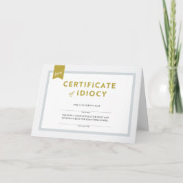 Bescheinigung der Idiocy Apology Card Karte