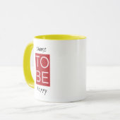 Beschließen Sie, glücklich zu sein Tasse (Vorderseite Links)