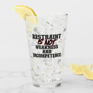 Beschränkung ist nicht Schwäche und Inkompetenz.b Glas