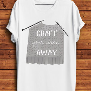 Beseitige deinen Stress durch Handwerk lustig T-Shirt