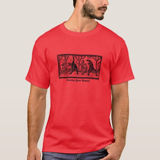 Beseitigen Sie Ihre Dämonen lustig T-Shirt (Vorderseite)
