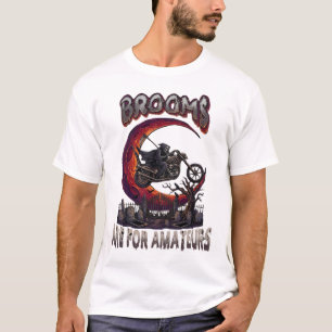 Besen Amateure Sensenmann Motorrad Halloween R T-Shirt