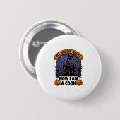 Besen Brach Hexe Halloween Koch Pun_1 Button (Vorne & Hinten)