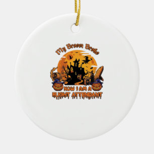 Besen Brach Jetzt Bin Ich Flugbegleiter Halloween_ Keramik Ornament