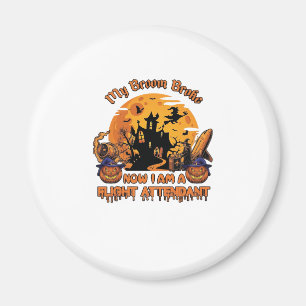 Besen Brach Jetzt Bin Ich Flugbegleiter Halloween_ Magnet