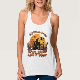 Besen Brach Jetzt Bin Ich Flugbegleiter Halloween_ Tank Top