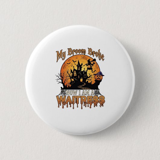 Besen Brach Kellnerin Halloween Hexe Spukhaus Button (Vorderseite)