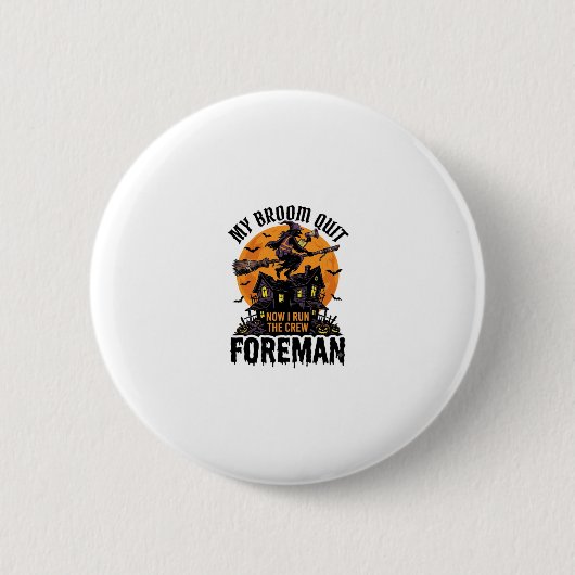 Besen brach Vorarbeiter Hexencrew Halloween-Design Button (Vorderseite)