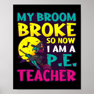 Besen Brach Wurde Lehrer Design Halloween Pe Tee Poster