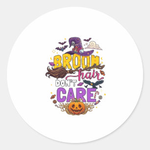 Besen Haar Dont Care Halloween Hexenhut Kürbis C Runder Aufkleber