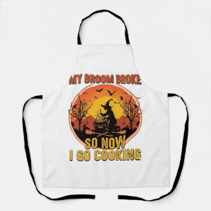 Besen kaputt, also geh jetzt kochen Halloween_1 Schürze