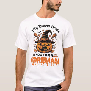Besen kaputt Jetzt bin ich Vorarbeiter Halloween-K T-Shirt