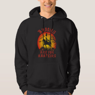 Besen sind für Amateurs Pferdereiten Hexenwald Hoodie