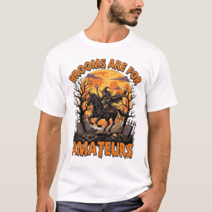 Besenschweber sind Amateur Halloween Hexe Pferd Mo T-Shirt