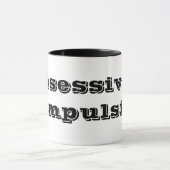 Besessen - Compulsive Tasse (Zentrum)