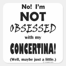Besessene Concertina Quadratischer Aufkleber