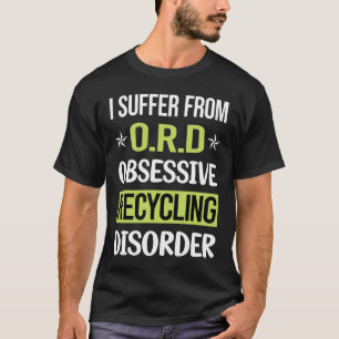 Besessene Liebe Recycling Wiederverwertung T-Shirt