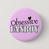 Besessener Fanboy Button (Vorderseite)