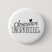 Besessenes Fangirl Button (Vorderseite)