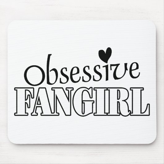 Besessenes Fangirl Mousepad (Vorne)