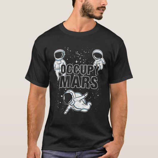 Besetze Mars Elon Musk SpaceX Occupy Mars T-Shirt (Vorderseite)