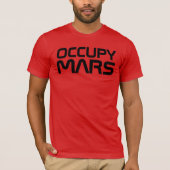"BESETZEN SIE MARS " T-Shirt (Vorderseite)