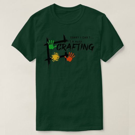 Besetzt Crafting Funny Sprichwort Hobby Crafter 1 T-Shirt (Design vorne)