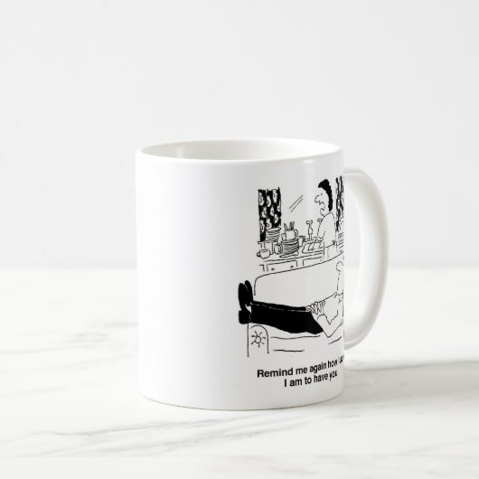 Besetzt Ehefrau während Idle Husband Erholungen. F Kaffeetasse (VorderseiteRechts)