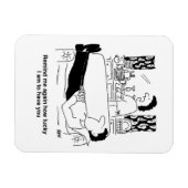 Besetzt Ehefrau während Idle Husband Erholungen. F Magnet (Horizontal)