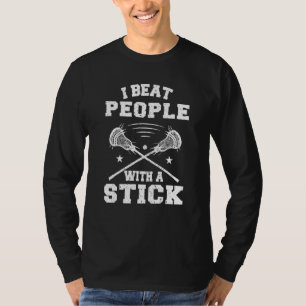Besiegen Sie Menschen mit einem Tick-Lacrosse-Spie T-Shirt