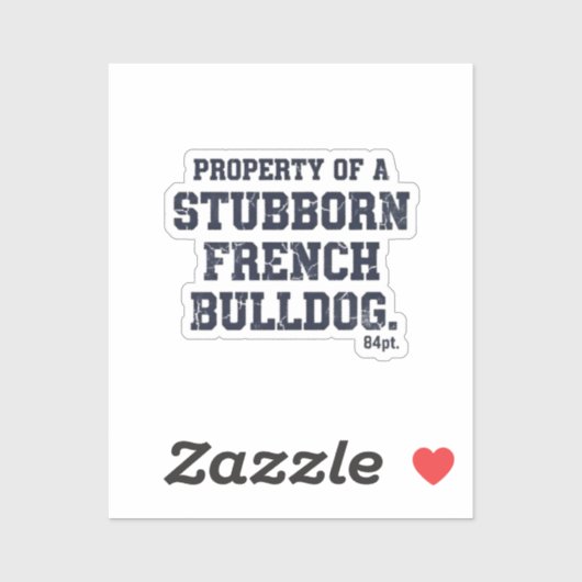 Besitz eines sturen Französischen Bulldoggen Vinta Aufkleber (Blatt)