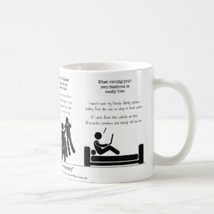 Besitzen Ihres eigenen Geschäfts: Wahrheit in der Kaffeetasse