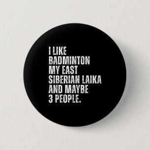 Besitzer des Ostsibirischen Laika-Hundes, Badminto Button