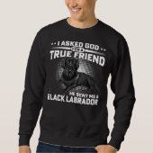Besitzer des schwarzen Labrador Retriever Hundes,  Sweatshirt (Vorderseite)