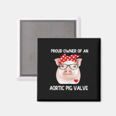 Besitzer einer Aortenschweinenhalle Magnet (Vorderseite/Rückseite)