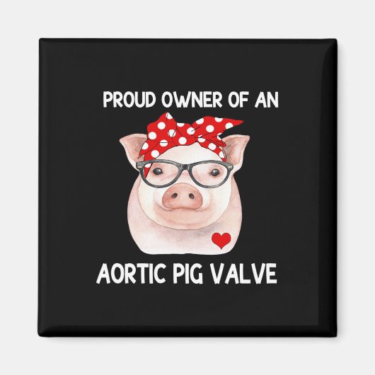 Besitzer einer Aortenschweinenhalle Magnet (Vorne)